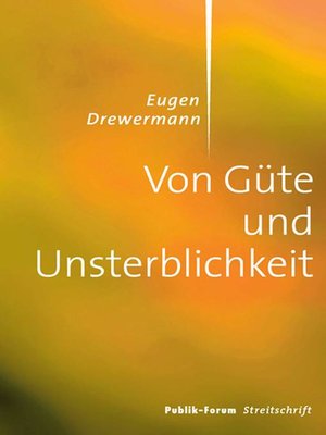 cover image of Von Güte und Unsterblichkeit
